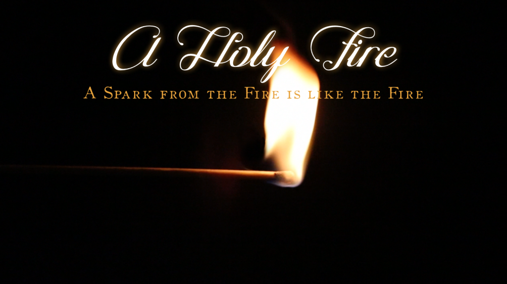 A Holy Fire